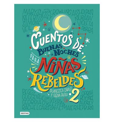 Cuentos de Buenas Noches para Niñas Rebeldes 2 Elena Favilli Francesca Cavalli Desnivel