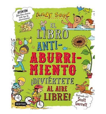 El Libro Antiaburrimiento Diviértete al Aire Libre Andy Seed Destino