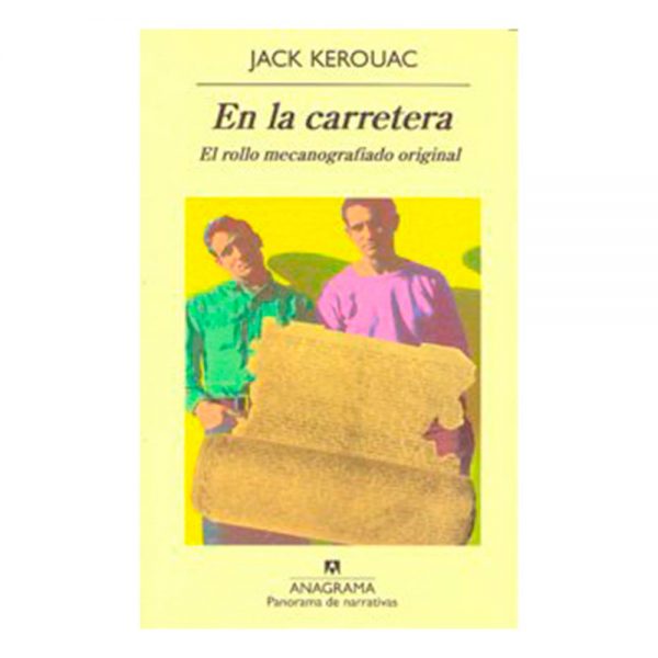 En la carretera. Kerouac, Jack. Anagrama