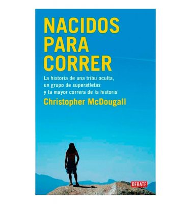 Nacidos para correr. Christopher McDougall