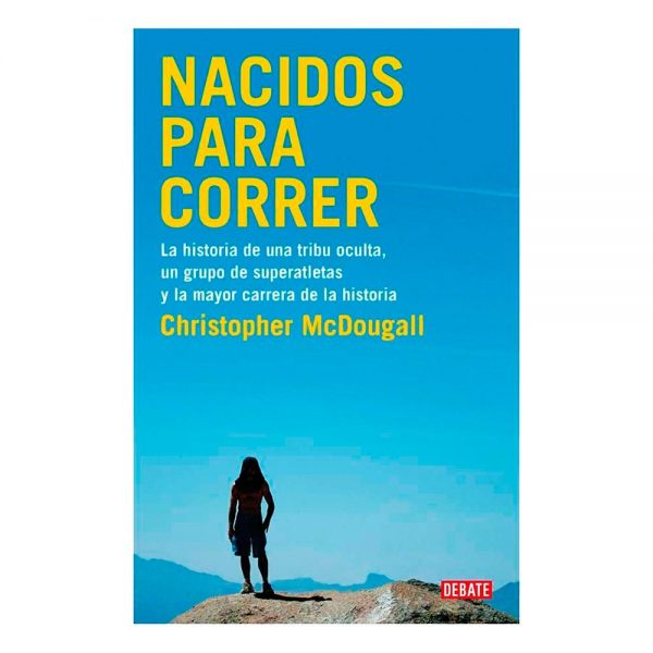 Nacidos para correr. Christopher McDougall