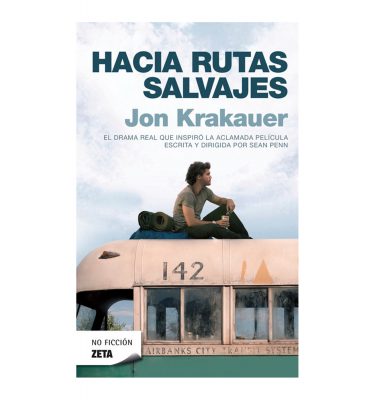 Hacia rutas salvajes. Krakauer, Jon. Zeta editorial