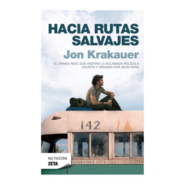 Hacia rutas salvajes. Krakauer, Jon. Zeta editorial